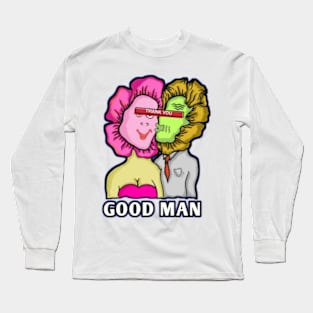 Good man Long Sleeve T-Shirt